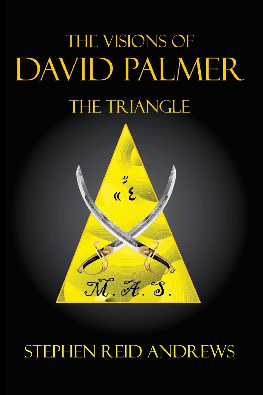 The Visions Of David Palmer: The Triangle (The Visions David Palmer),Used
