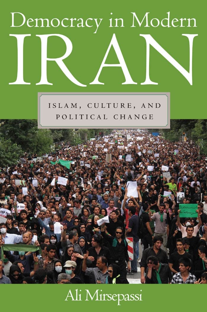 Democracy In Modern Iran: Islam, Culture, And Political Change,Used