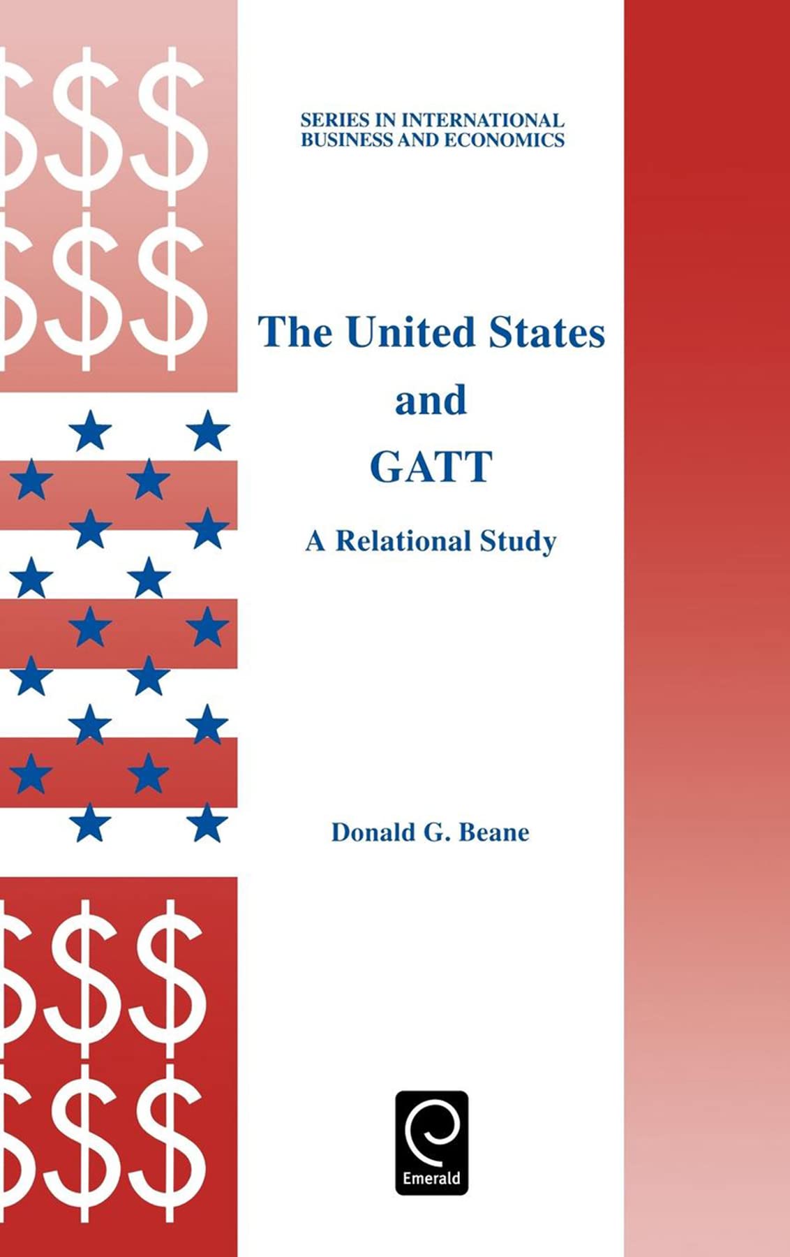 The United States And Gatt: A Relational Study (Series In International Business And Economics, 14),Used