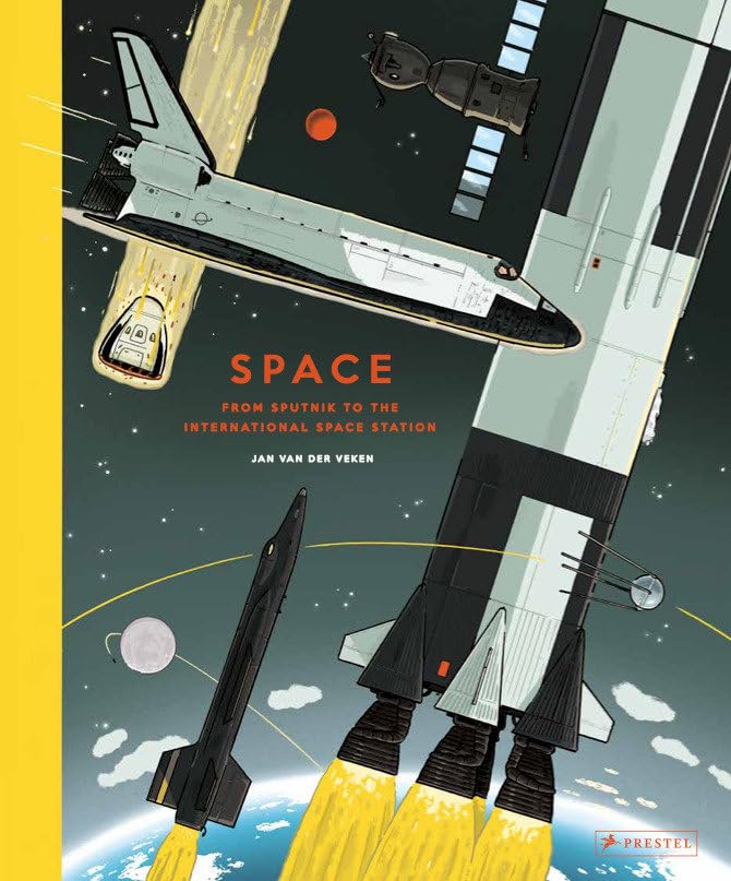 Space: From Sputnik to the International Space Station,New