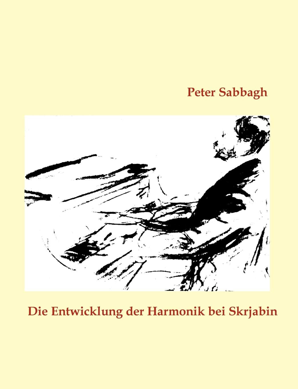 Die Entwicklung der Harmonik bei Skrjabin (German Edition),Used