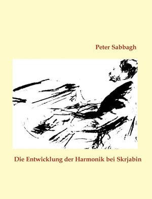 Die Entwicklung der Harmonik bei Skrjabin (German Edition),Used