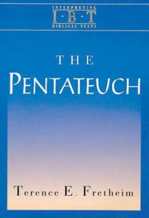 The Pentateuch: Interpreting Biblical Texts Series (Intepreting Biblical Texts),New