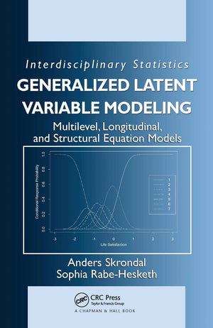 Generalized Latent Variable Modeling: Multilevel, Longitudinal, and Structural Equation Models,Used