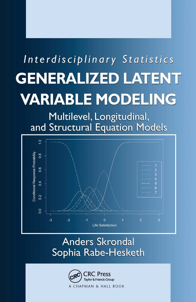 Generalized Latent Variable Modeling: Multilevel, Longitudinal, and Structural Equation Models,Used