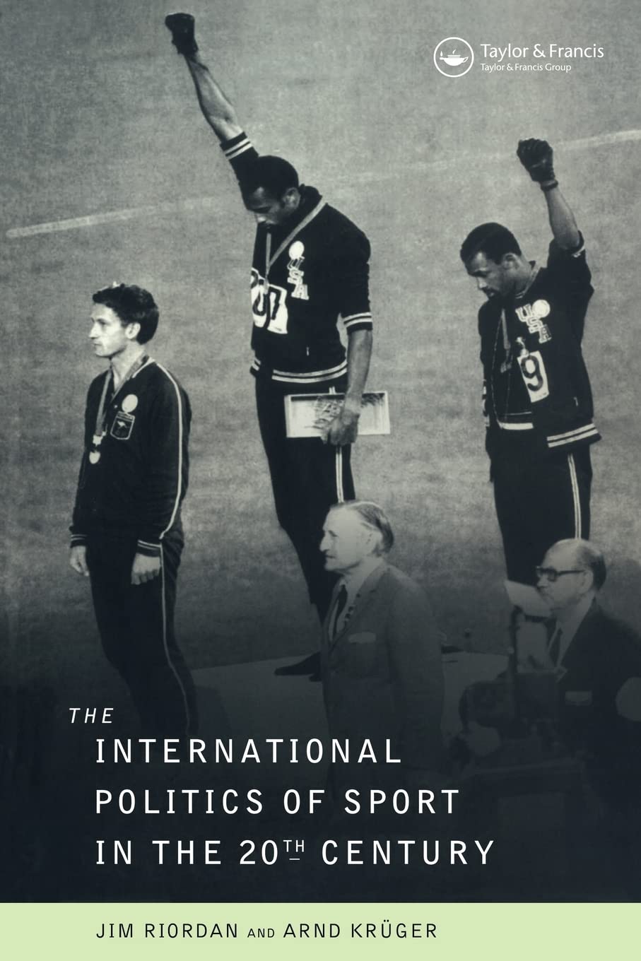 The International Politics of Sport in the Twentieth Century,New