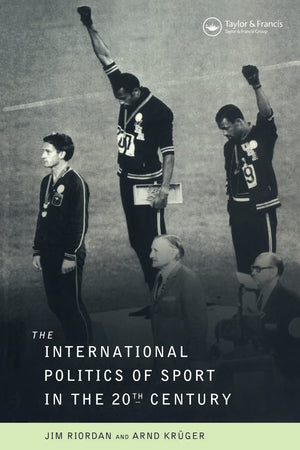 The International Politics of Sport in the Twentieth Century,Used