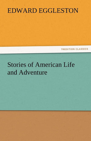 Stories of American Life and Adventure,Used