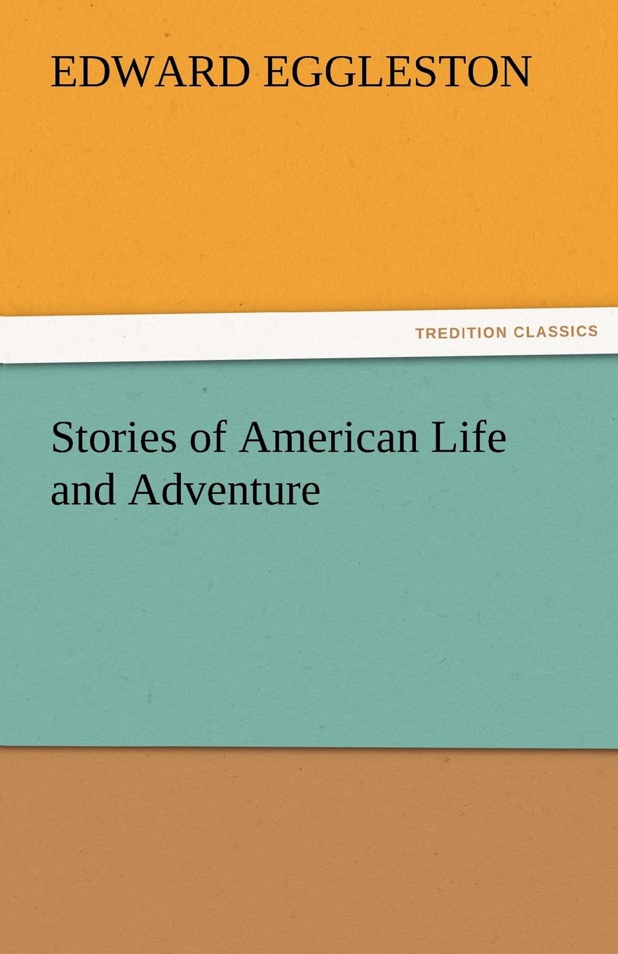 Stories of American Life and Adventure,Used