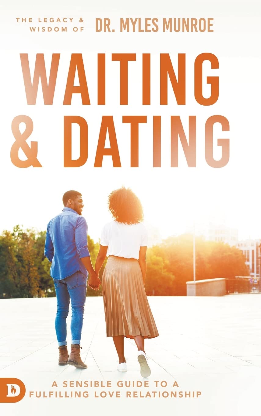 Waiting and Dating: A Sensible Guide to a Fulfilling Love Relationship,Used