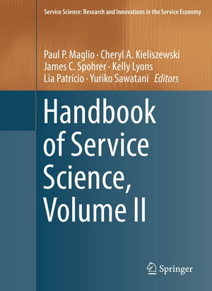 Handbook of Service Science, Volume II (Service Science: Research and Innovations in the Service Economy),Used