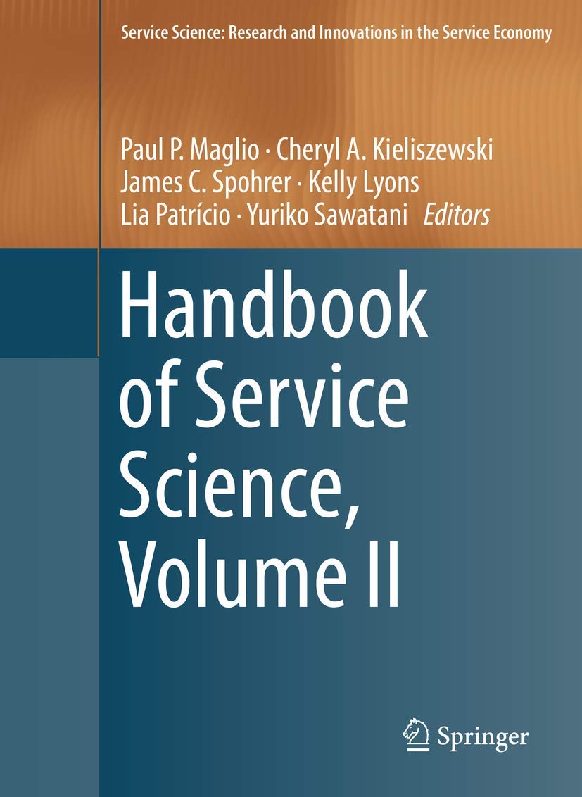Handbook of Service Science, Volume II (Service Science: Research and Innovations in the Service Economy),Used
