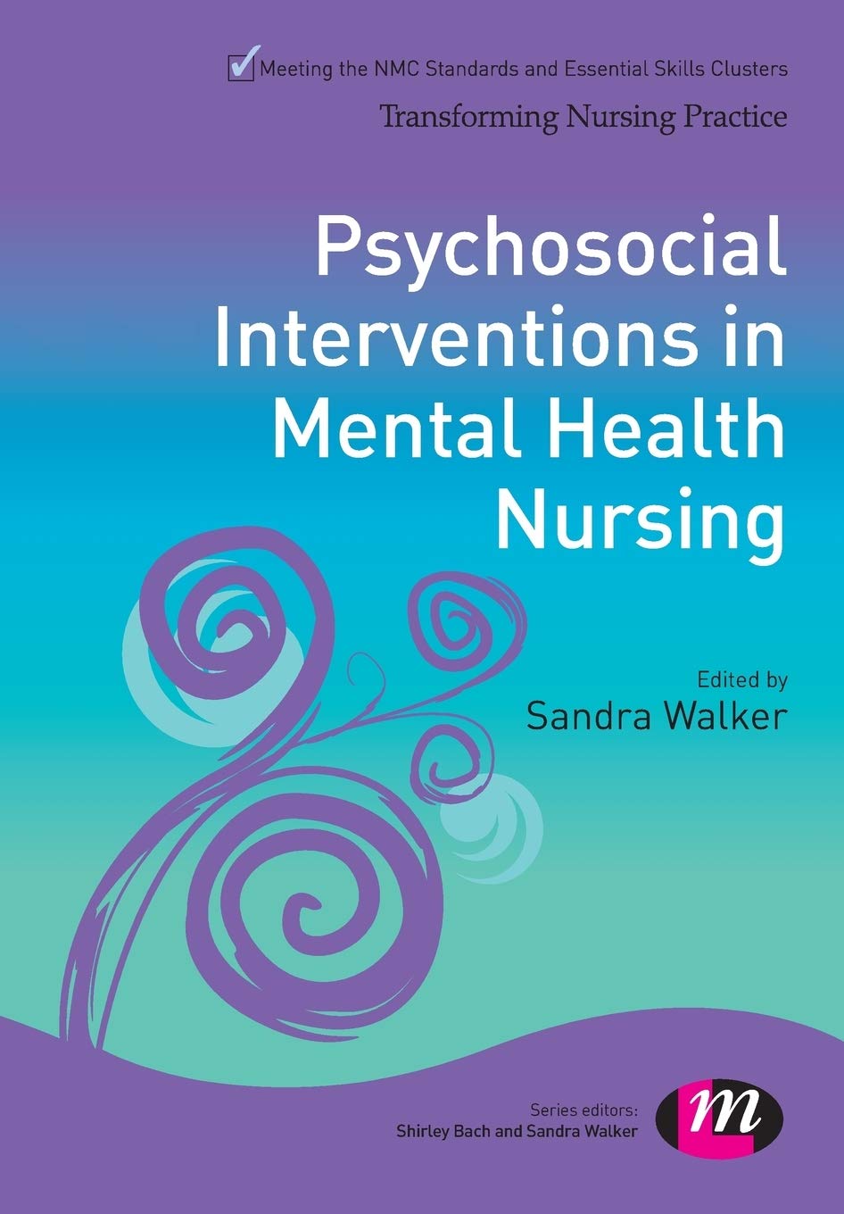 Psychosocial Interventions in Mental Health Nursing (Transforming Nursing Practice Series),Used