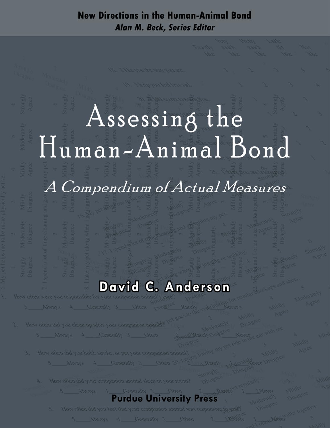 Assessing the HumanAnimal Bond: A Compendium of Actual Measures (New Directions in the HumanAnimal Bond),Used