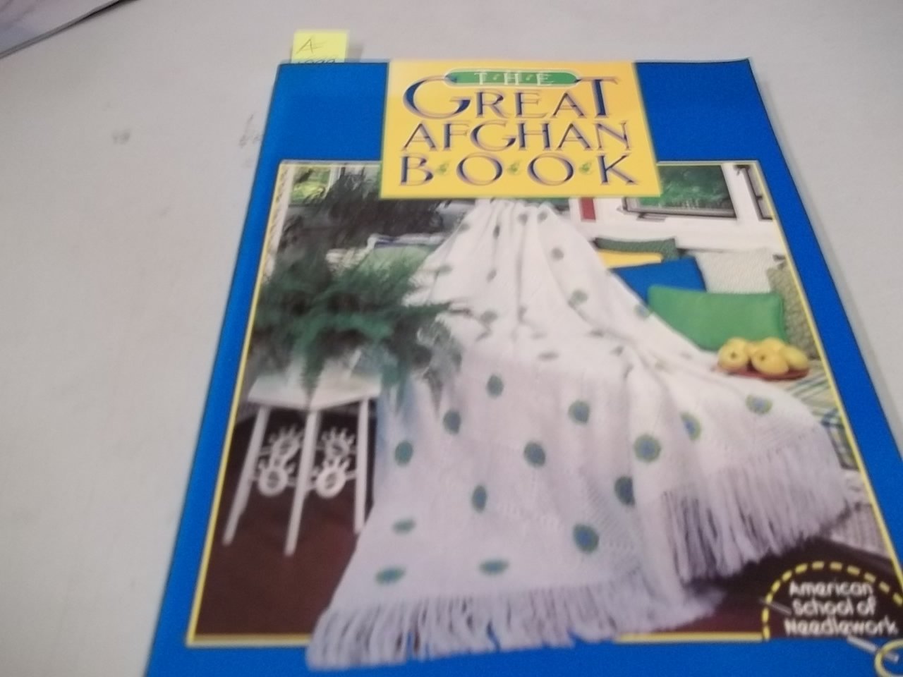 American School Of Needlework Presents The Great Afghan Book,Used