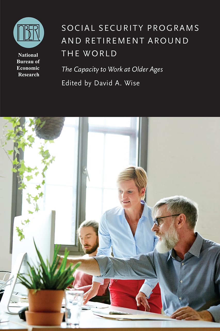 Social Security Programs and Retirement around the World: The Capacity to Work at Older Ages (National Bureau of Economic Resear,Used