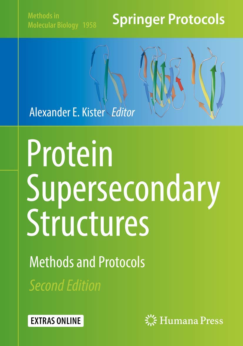 Protein Supersecondary Structures: Methods and Protocols (Methods in Molecular Biology, 1958),Used
