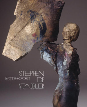 Matter And Spirit: Stephen De Staebler,Used