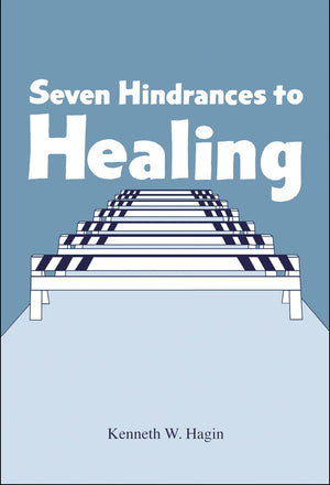 Seven Hindrances To Healing,New