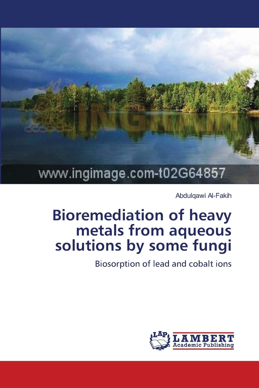 Bioremediation of heavy metals from aqueous solutions by some fungi: Biosorption of lead and cobalt ions,Used