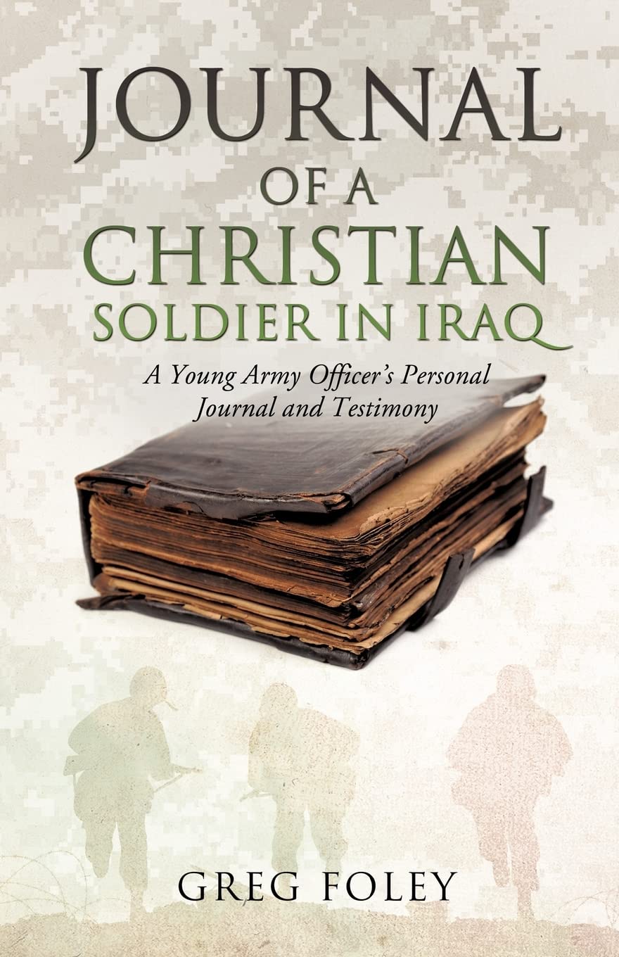 Journal Of A Christian Soldier In Iraq,Used