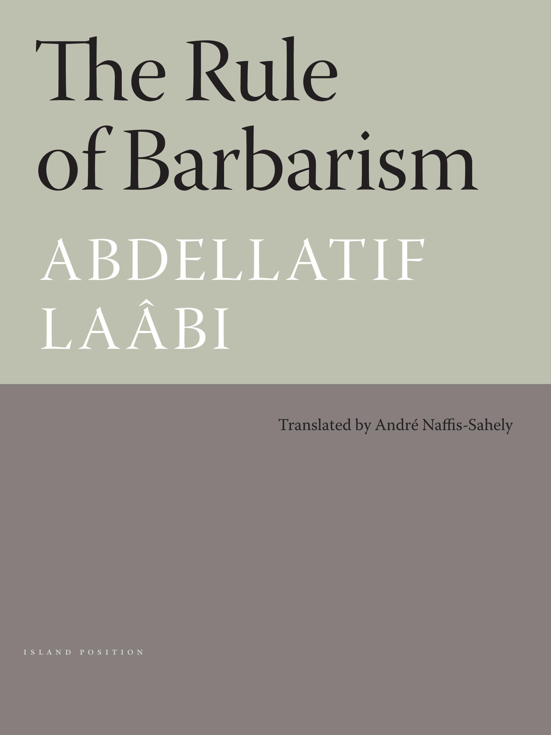 The Rule of Barbarism: Pirogue Poets Series,New