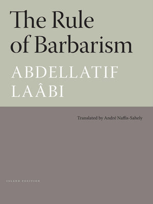 The Rule of Barbarism: Pirogue Poets Series,Used