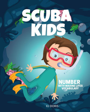 Scuba kids: Number with marine lifes vocabulary (number books for toddlers),Used