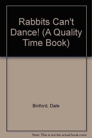 Rabbits Can't Dance! (A Quality Time Book),Used