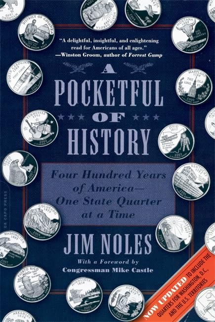 A Pocketful Of History: Four Hundred Years Of Americaone State Quarter At A Time
