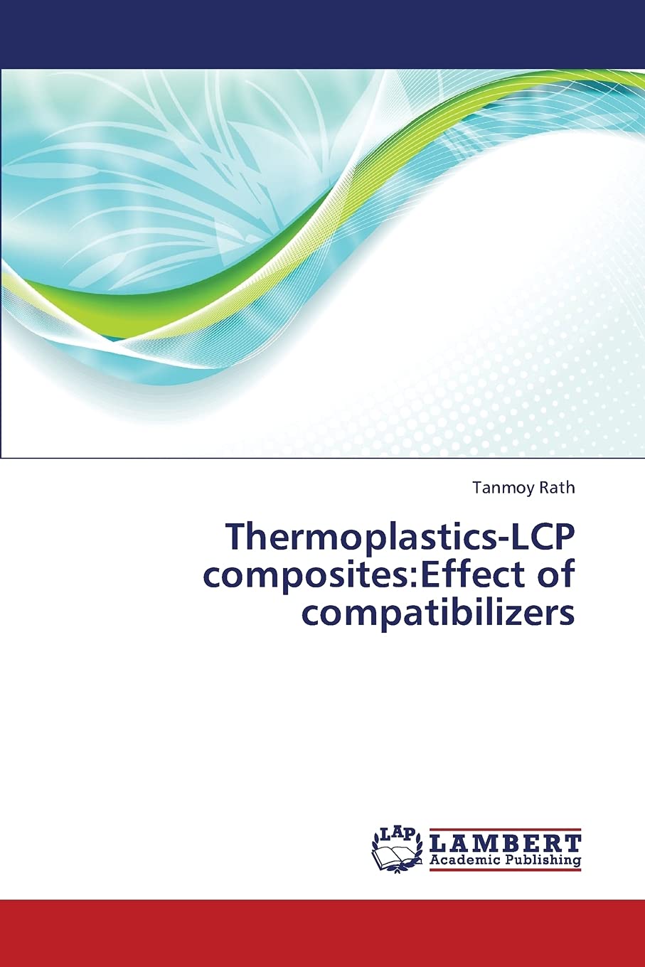 ThermoplasticsLCP composites:Effect of compatibilizers,Used