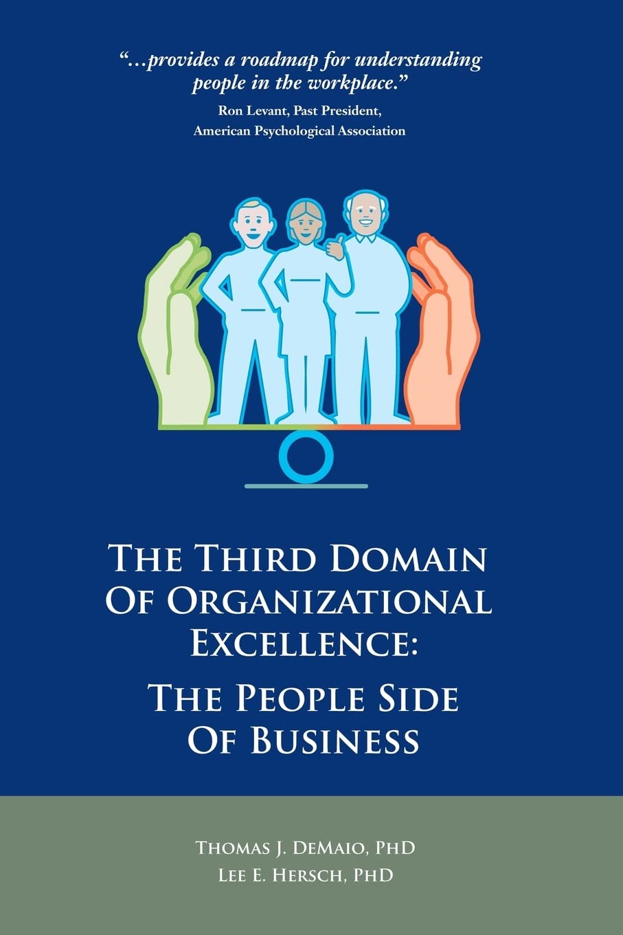 The Third Domain Of Organizational Excellence: The People Side Of Business,Used