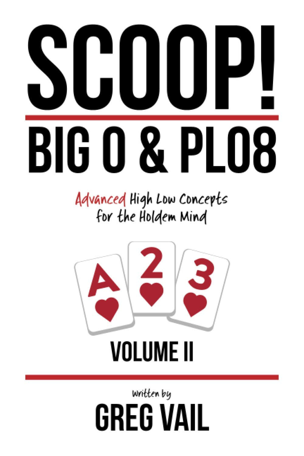 SCOOP! Big O & PLO8: Advanced High Low Concepts for the Holdem Mind,Used