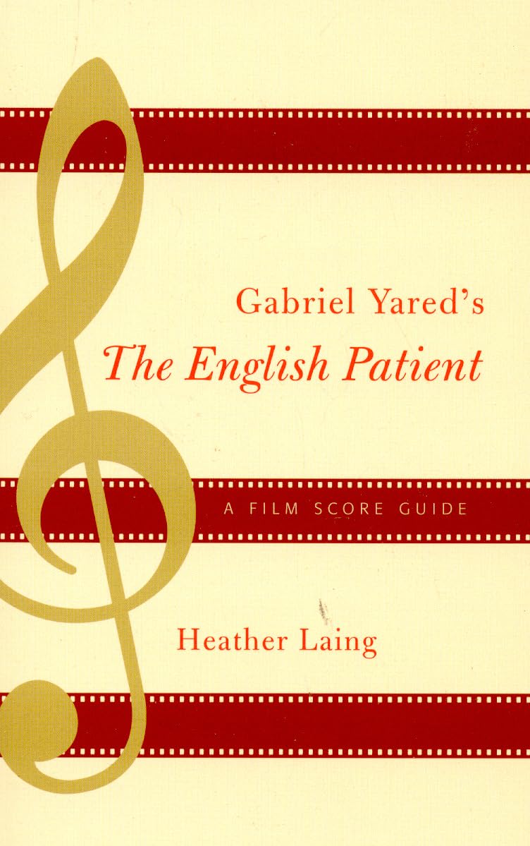 Gabriel Yared'S The English Patient: A Film Score Guide (Film Score Guides, 1) (Volume 1),Used