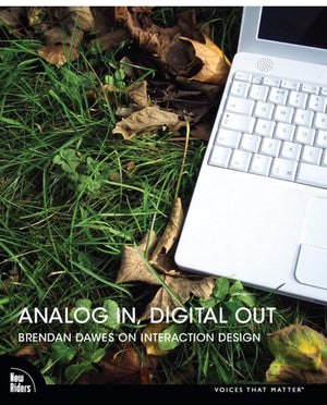 Analog In, Digital Out: Brendan Dawes on Interaction Design,Used