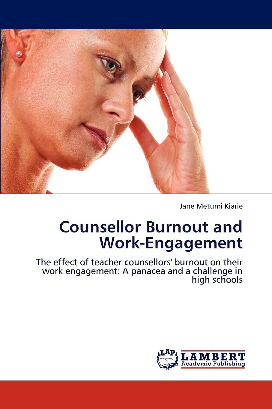 Counsellor Burnout and WorkEngagement: The effect of teacher counsellors' burnout on their work engagement: A panacea and a cha,Used