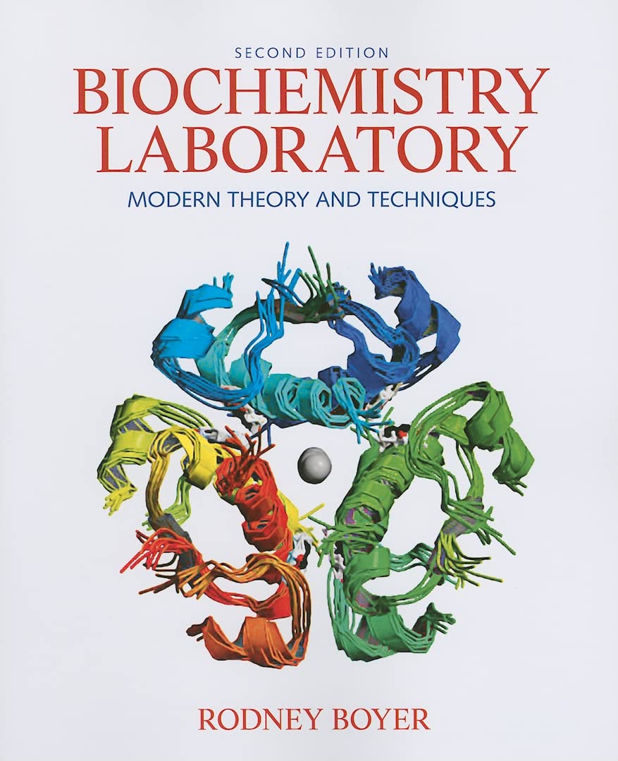 Biochemistry Laboratory: Modern Theory And Techniques,New