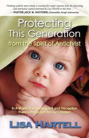 Protecting This Generation from the Spirit of Antichrist,Used
