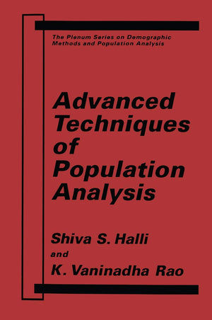 Advanced Techniques of Population Analysis (The Springer Series on Demographic Methods and Population Analysis),Used