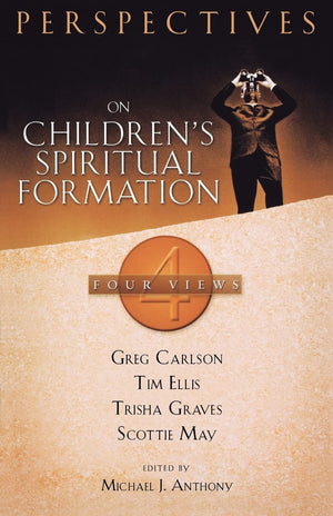 Perspectives on Children's Spiritual Formation,Used