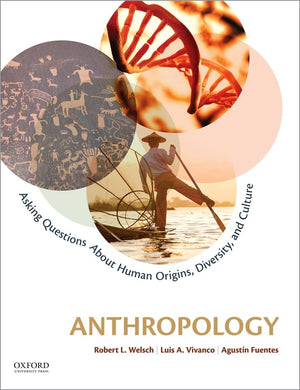 Anthropology: Asking Questions About Human Origins, Diversity, And Culture,Used