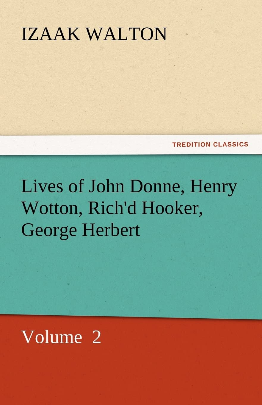Lives of John Donne, Henry Wotton, Rich'd Hooker, George Herbert,Used