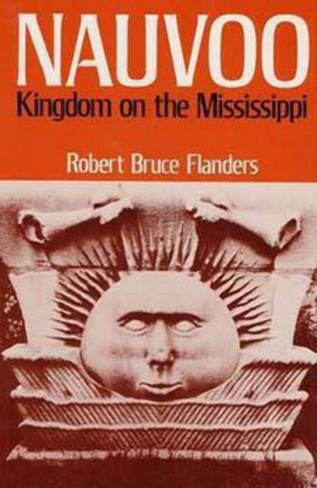 Nauvoo: Kingdom on the Mississippi,New
