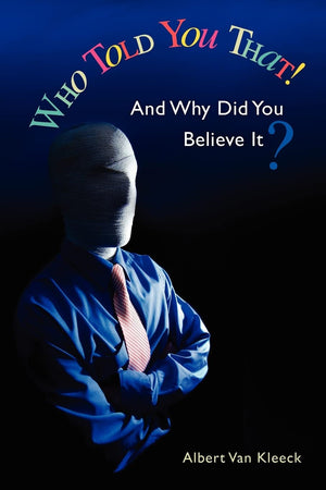 Who Told You That! And Why Did You Believe It?,Used