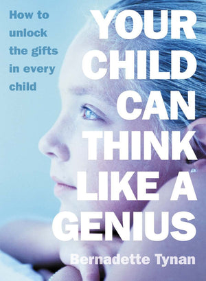 Your Child Can Think Like a Genius: How to Unlock the Gifts in Every Child,Used