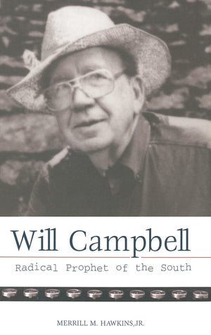 Will Campbell: Radical Prophet Of The South,Used