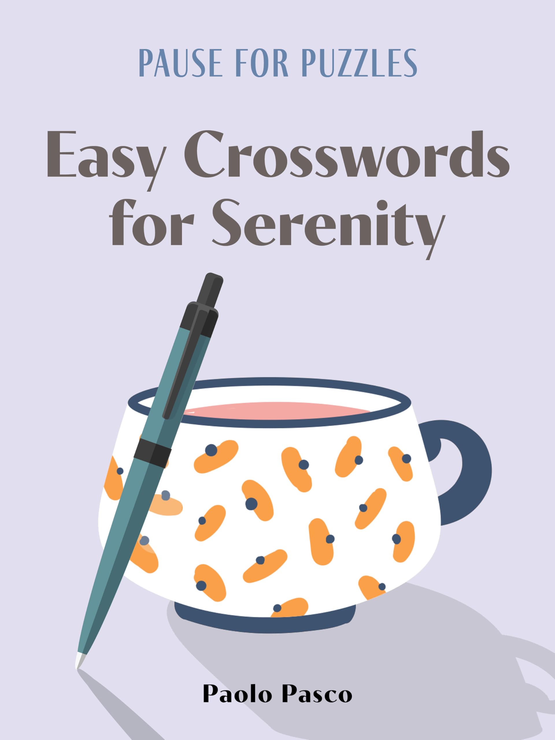 Pause For Puzzles Easy Crosswords For S