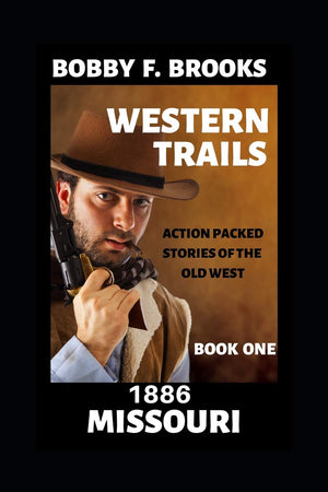 WESTERN TRAILS: 1886 MISSOURI,Used