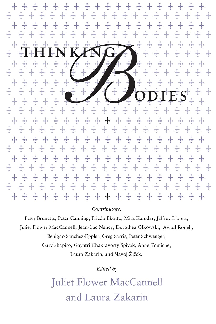 Thinking Bodies (Irvine Studies in the Humanities),Used