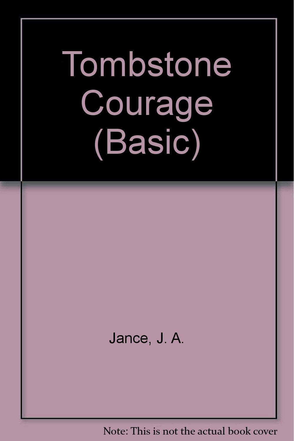 Tombstone Courage (Joanna Brady Mysteries, Book 2),Used